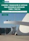 ECONOMIA Y ORGANIZACION DE EMPRESAS PARA INGENIERIA DE EDIFICACIO N: TEORIA Y PRACTICA (4 ED.) de TRUYOLS MATEU, SEBASTIAN 