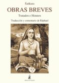 OBRAS BREVES: TRATADOS E HIMNOS di SANKARA 