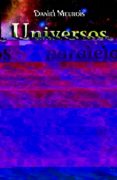 UNIVERSOS PARALELOS: HAY NUMEROSAS MORADAS di MEUROIS, DANIEL 
