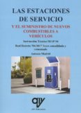 LAS ESTACIONES DE SERVICIO Y EL SUMINISTRO DE NUEVOS COMBUSTIBLES A VEHICULOS di MADRID VICENTE, ANTONIO 