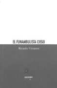 EL FUNAMBULISTA CIEGO di VIRTANEN, RICARDO 