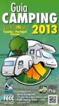 GUIA CAMPING FECC ESPAOL 2013 di VV.AA. 