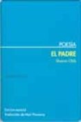 EL PADRE: POESIA (ED. BILINGE) de OLDS, SHARON 