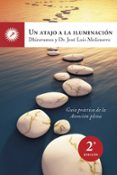 UN ATAJO A LA ILUMINACION: GUIA PARA LA PRACTICA DE LA ATENCION P LENA (2 ED.) di DHIRAVAMSA 