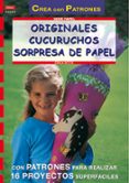 ORIGINALES CUCURUCHOS: SORPRESA DE PAPEL di BOCK, ERIKA 