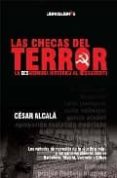 LAS CHECAS DEL TERROR de ALCALA, CESAR 