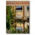 JARDINES IMPRESIONISTAS di VV.AA. 