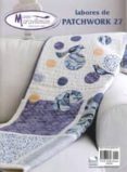 LABORES DE PATCHWORK 27 di VV.AA