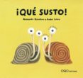 QUE SUSTO! (COLECCION CARACOLES) di QUINTERO, ARMANDO  LETRIA, ANDRE 