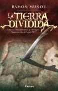(PE) LA TIERRA DIVIDIDA di MUOZ, RAMON 