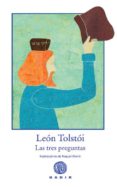 LAS TRES PREGUNTAS di TOLSTOI, LEON 