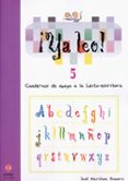 YA LEO 5: CUADERNOS DE APOYO A LA LECTO-ESCRITURA de MARTINEZ ROMERO, JOSE 