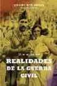REALIDADES DE LA GUERRA CIVIL de PONS PRADES, EDUARDO 