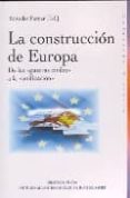 LA CONSTRUCCION DE EUROPA di FORNER, SALVADOR 
