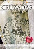 LAS CRUZADAS (BREVE HISTORIA DE...) di CUESTA, JUAN IGNACIO 