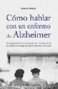COMO HABLAR CON UN ENFERMO DE ALZHEIMER di VV.AA