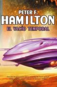 EL VACIO TEMPORAL de HAMILTON, PETER F. 