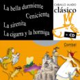 LA BELLA DURMIENTE, CENICIENTA, LA SIRENITA, LA CIGARRA Y LA HORM IGA di VV.AA. 