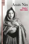 ANAS NIN: DIARIO I, 1931-1934 de NIN, ANAS 
