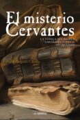 EL MISTERIO CERVANTES di DELGADO CAVILLA, PEDRO 