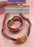 PULSERAS Y COLLARES CON CINTAS DE LYCRA de MORAS, INGRID 