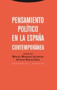 PENSAMIENTO POLTICO EN LA ESPAA CONTEMPORNEA de ROBLES EGEA, ANTONIO MENENDEZ ALZAMORA, MANUEL 