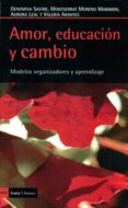 AMOR, EDUCACION Y CAMBIO de SASTRE, GENOVEVA 