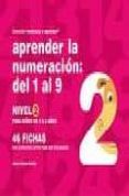 APRENDER LA NUMERACION DEL 1 AL 9, NIVEL 2 (PARA NIOS DE 3 A 4 A OS) de JARQUE GARCIA, JESUS 