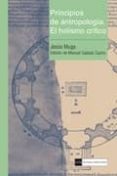 PRINCIPIOS DE ANTROPOLOGIA. EL HOLISMO CRITICO di MUGA, JESUS 