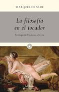 LA FILOSOFIA EN EL TOCADOR de SADE, MARQUES DE 
