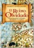 EL REINO OLVIDADO de CARRASCO GONZALEZ, ANTONIO M. 