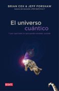 EL UNIVERSO CUANTICO di COX, BRIAN FORSHAW, JEFF 