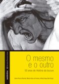 O Mesmo E O Outro – 50 Anos De História Da Loucura (ebook)