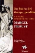EN BUSCA DEL TIEMPO PERDIDO (T. II): A LA SOMBRA DE LAS MUCHACHAS EN FLOR de PROUST, MARCEL 