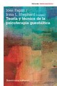 TEORIA Y TECNICA DE LA PSICOTERAPIA GUESTALTICA (3ED) de SHEPHERD, IRMA L. 