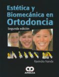 ESTETICA Y BIOMECANICA EN ORTODONCIA di NANDA, RAVINDRA 