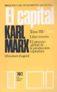 EL CAPITAL (TOMO III / VOL. 6) di MARX, KARL 