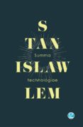 SUMMA TECHNOLOGIAE de LEM, STANISLAW 