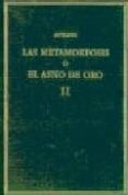 LA METAMORFOSIS O EL ASNO DE ORO II de APULEYO, LUCIO 