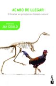 ACABO DE LLEGAR de GOULD, STEPHEN JAY 