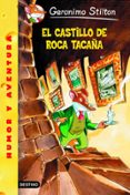 EL CASTILLO DE ROCA TACAA de STILTON, GERONIMO 