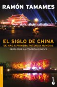 EL SIGLO DE CHINA: DE MAO A PRIMERA POTENCIA MUNDIAL de TAMAMES, RAMON 