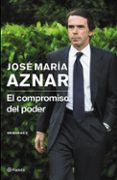 EL COMPROMISO DEL PODER de AZNAR, JOSE MARIA 