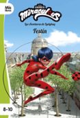 MIRACULOUS. LAS AVENTURAS DE LADYBUG. FESTN. NARRATIVA 16 de MIRACULOUS 