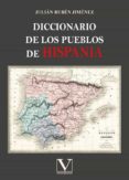 DICCIONARIO DE LOS PUEBLOS DE HISPANIA di JIMENEZ, JULIAN RUBEN 