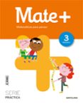 MATE + MATEMATICAS PARA PENSAR SERIE PRACTICA 3 EDUCACION PRIMAR IA ED 2018 di VV.AA. 