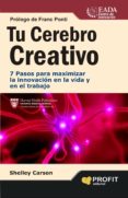 TU CEREBRO CREATIVO di CARSON, SHELLEY 
