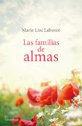 LAS FAMILIAS DE ALMAS de LABONTE, MARIE LISE 