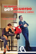 DE MUTUO DESACUERDO di LOPEZ, FERNANDO J. 