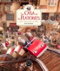 LA CASA DE LOS RATONES (VOL. 3): SAM Y JULIA VAN A LA FERIA di SCHAAPMAN, KARINA 